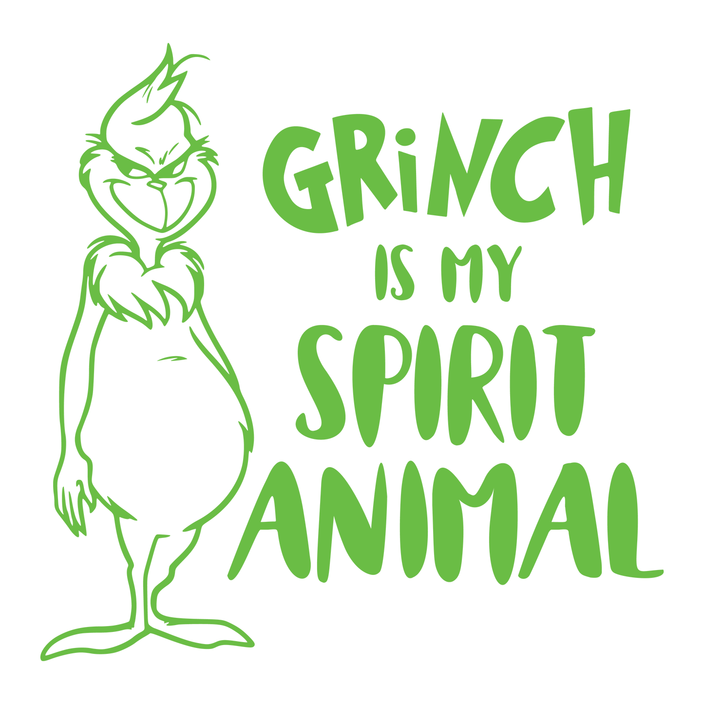 Grinch is my Spirit Animal