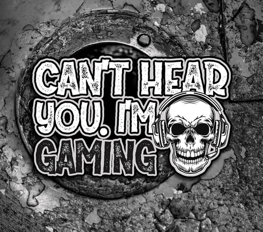 Can't Hear You I'm Gaming  - Grey