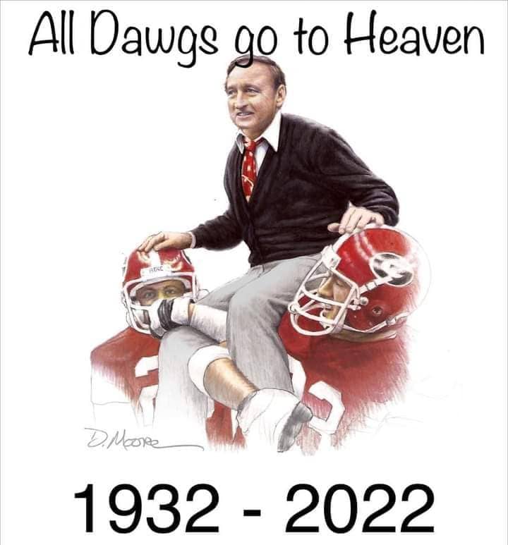 All Dawgs go to Heaven - Vince Dooley